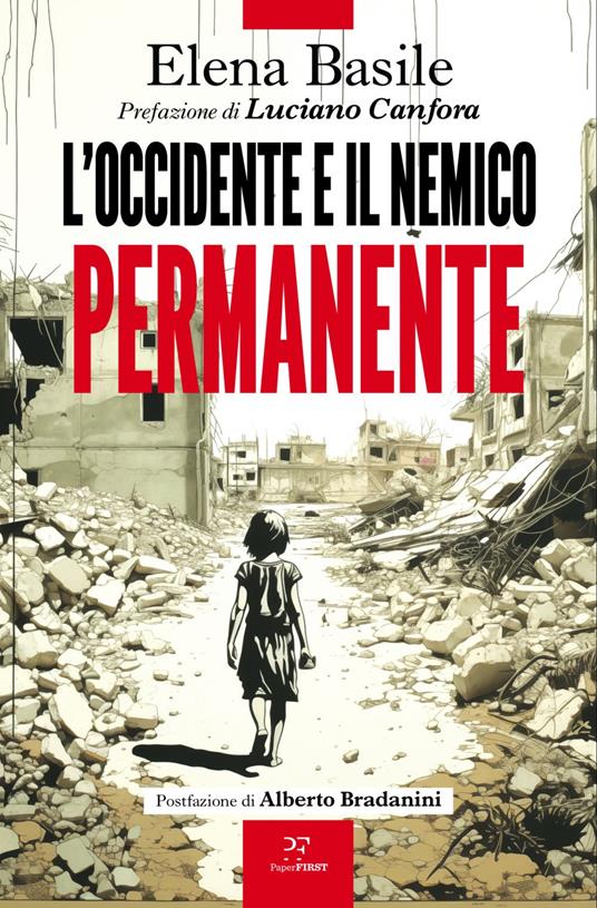 “L’Occidente e il nemico permanente” è il libro di Elena Basile, ex Ambasciatrice. Un atlante della politica mondiale contemporanea.