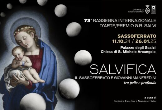 SALVIFICA. Il Sassoferrato e Giovanni Manfredini, tra pelle e profondo. La mostra presso il Palazzo degli Scalzi di Sassoferrato (AN)